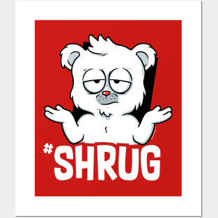 #shrug Posters and Art